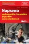 Naprawa podzespołów i zespołów pojazdów samochodowych
