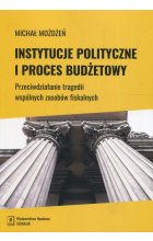 Instytucje polityczne i proces budżetowy