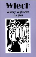 Walery wątróbka ma głos 