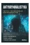 Antykryminalistyka. Taktyka i technika działań kontrwykrywczych 