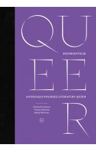 Dezorientacje. Antologia polskiej literatury queer wyd. 3 