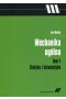 Mechanika ogólna Tom 1 Statyka i kinematyka