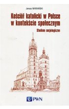 Kościół katolicki w Polsce w kontekście społecznym