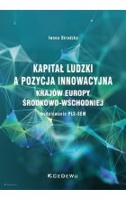 Kapitał ludzki a pozycja innowacyjna krajów Europy Środkowo-Wschodniej - modelowanie PLS-SEM