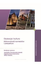 Edukacja i kultura. Różnorodność kontekstów i perspektyw