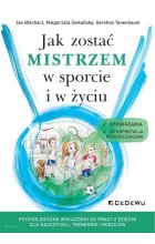 Jak zostać mistrzem w sporcie i w życiu