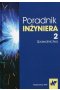 Poradnik inżyniera Tom 2 Spawalnictwo