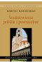 Średniowiecze polskie i powszechne Wybór pism