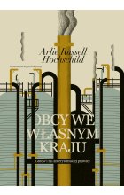 Obcy we własnym kraju gniew i żal amerykańskiej prawicy 