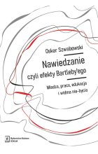 Nawiedzanie, czyli efekty Bartleby’ego
