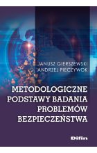 Metodologiczne podstawy badania problemów bezpieczeństwa 
