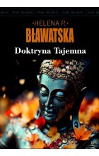 Doktryna tajemna. Synteza nauki, religii i filozofii 