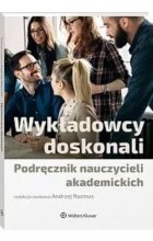 Wykładowcy doskonali Podręcznik nauczycieli akademickich