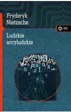 Ludzkie arcyludzkie wyd. 3 