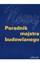 Nowy poradnik majstra budowlanego