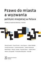 Prawo do miasta a wyzwania polityki miejskiej w Polsce
