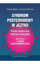 Syndrom postcovidowy w języku Polsko-bułgarskie studium przypadku. Raport z badań eksperymentalnych
