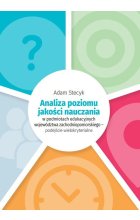 Analiza poziomu jakości nauczania w podmiotach edukacyjnych województwa zachodniopomorskiego - podej