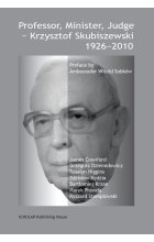 Professor, Minister, Judge - Krzysztof Skubiszewski 1926-2010