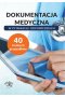 Dokumentacja medyczna w pytaniach i odpowiedziach