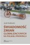 Świadomość zmian globalizacyjnych na polskiej prowincji