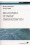 Mechanika płynów dwufazowych.