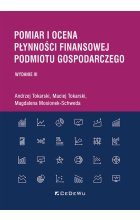 Pomiar i ocena płynności finansowej podmiotu gospodarczego