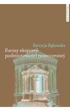 Formy ekspresji podmiotowości nowoczesnej