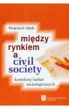Miedzy rynkiem a civil society
