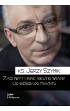 Zachwyt i inne skutki wiary od wiersza do traktatu 