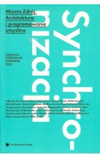 Miasto-Zdrój. Architektura i programowanie zmysłów 
