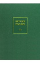 Sztuka polska Tom 4 Wczesny i dojrzały barok