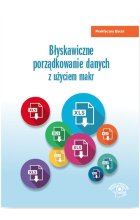 Błyskawiczne porządkowanie danych z użyciem makr