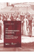 An Interreligious Dialogue: Portrayal of Jews in Dutch French-Language Periodicals (1680-1715)