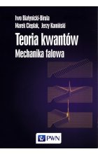 Teoria kwantów Mechanika falowa