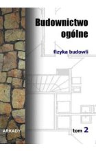 Budownictwo ogólne Tom 2 Fizyka budowli