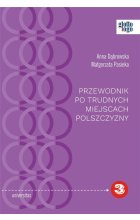 Przewodnik po trudnych miejscach polszczyzny