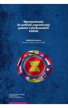 Wprowadzenie do polityki zagranicznej państw członkowskich ASEAN