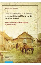 Code-switching and code-mixing in the conditions of Slavic-Slavic language contact