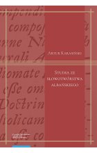 Studia ze słowotwórstwa albańskiego