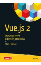 Vue.js 2 Wprowadzenie dla profesjonalistów