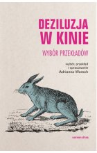 Deziluzja w kinie. Wybór przekładów