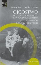 Ojcostwo w drugiej połowie XIX i na poczatku XX w.