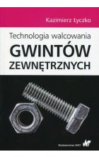 Technologia walcowania gwintów zewnętrznych