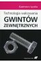 Technologia walcowania gwintów zewnętrznych