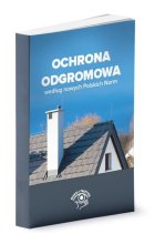 Ochrona odgromowa według nowych Polskich Norm