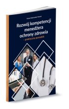 Rozwój kompetencji menedżera ochrony zdrowia