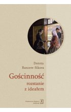 Gościnność - rozstanie z ideałem