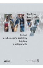 My Portret psychologiczno-społeczny Polaków z polityką w tle
