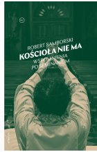 Kościoła nie ma. Wspomnienia po seminarium 